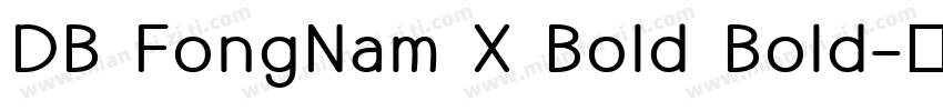 DB FongNam X Bold Bold字体转换